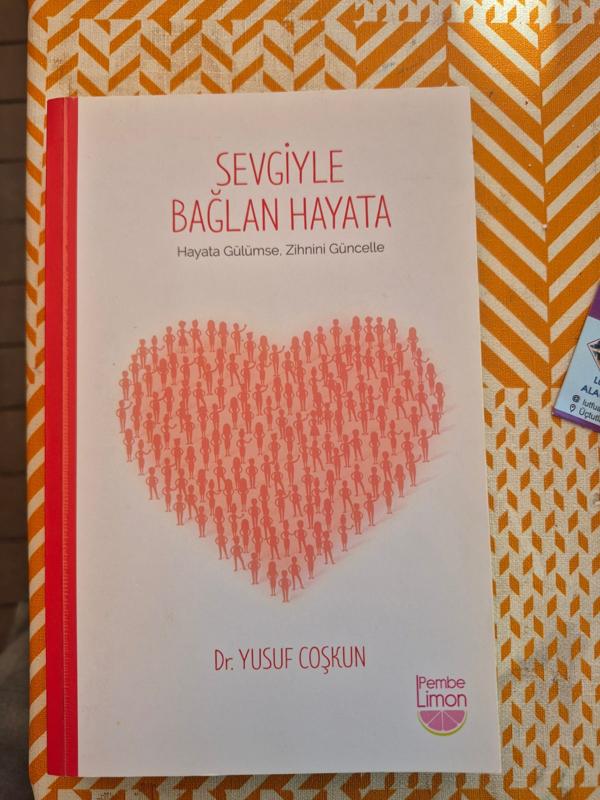 Sevgiyle bağlan hayata kapak görseli